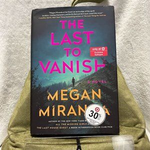 The Last to Vanish by Megan Miranda